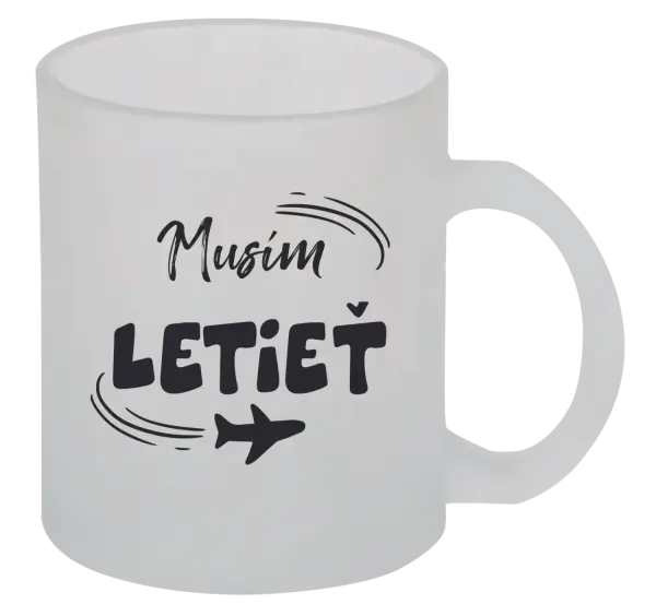 Hrnček Musím letieť