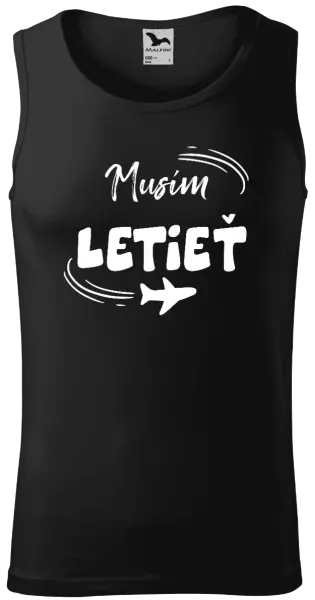 Pánske tielko Musím letieť