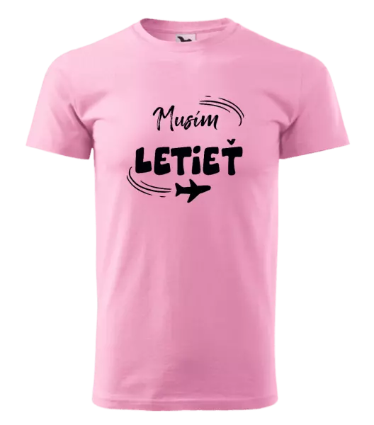 Pánske tričko Musím letieť