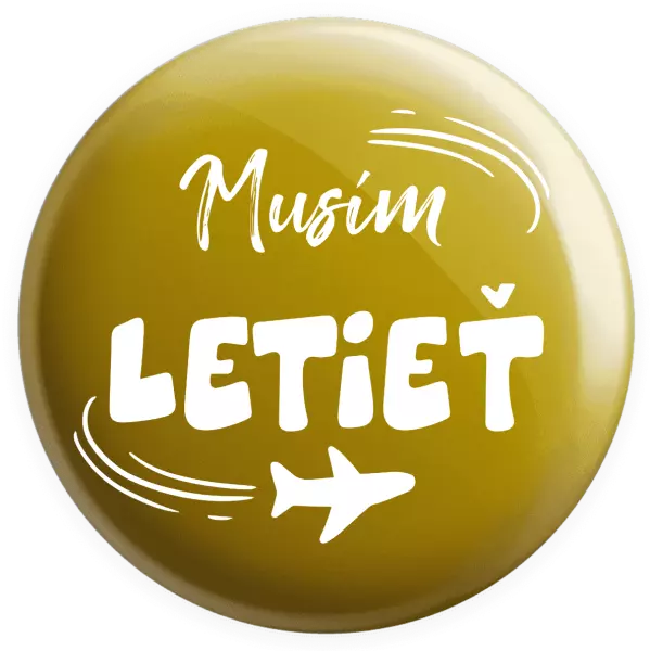 Placka Musím letieť