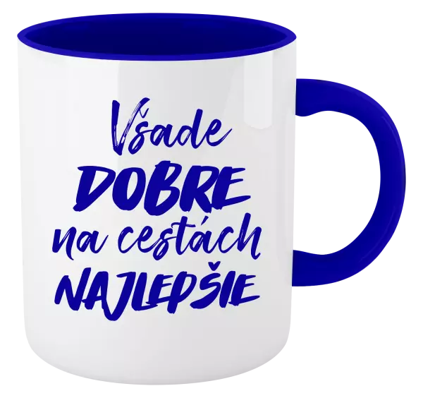 Hrnček  Všade dobre na cestách najlepšie