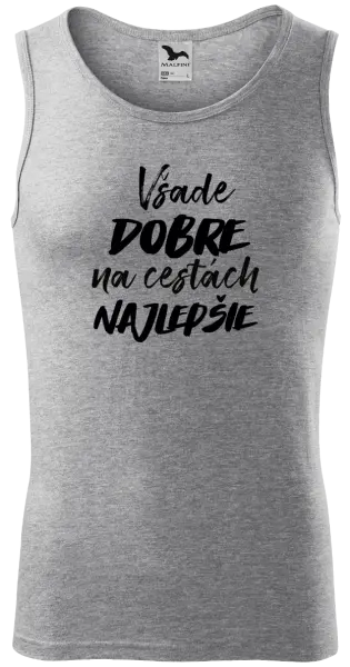 Pánske tielko Všade dobre na cestách najlepšie