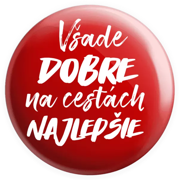 Placka Všade dobre na cestách najlepšie