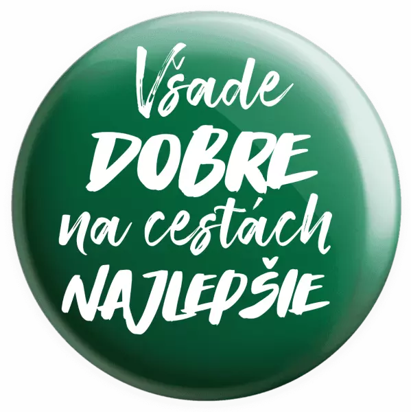 Placka Všade dobre na cestách najlepšie