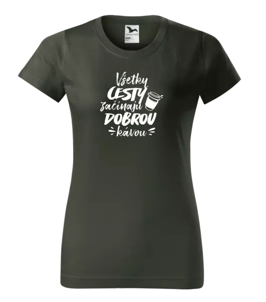 Dámske tričko Všetky cestky začínajú dobrou kávou