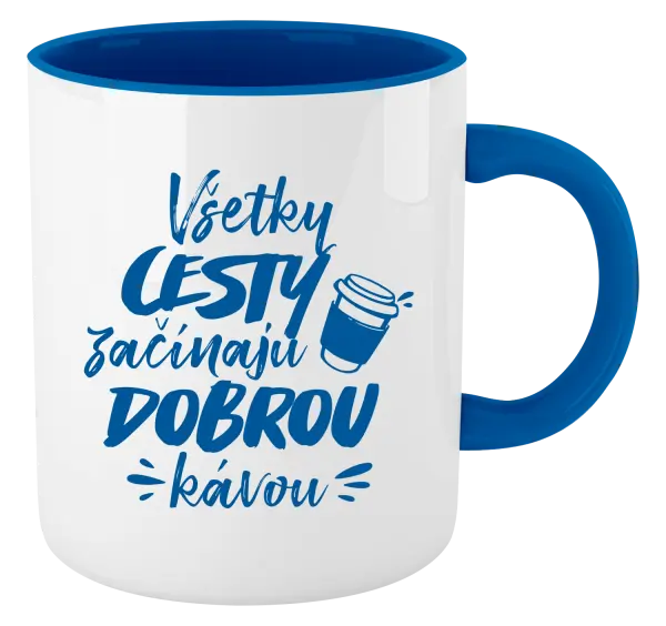 Hrnček  Všetky cestky začínajú dobrou kávou