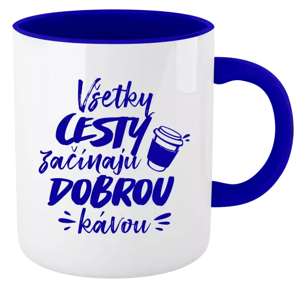 Hrnček  Všetky cestky začínajú dobrou kávou