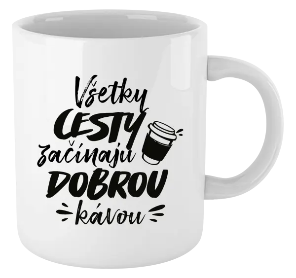 Hrnček Všetky cestky začínajú dobrou kávou