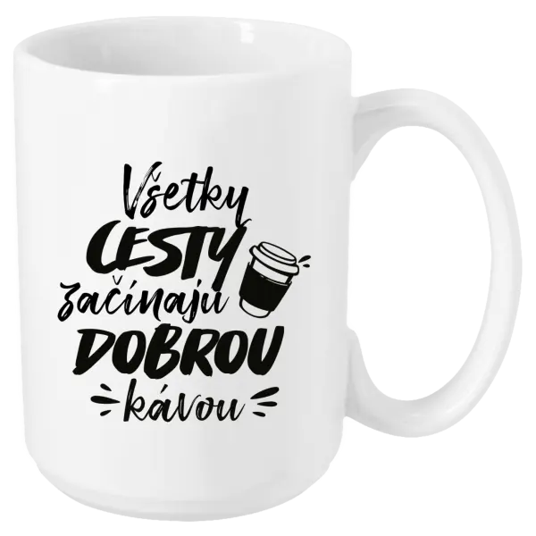 Hrnček Všetky cestky začínajú dobrou kávou