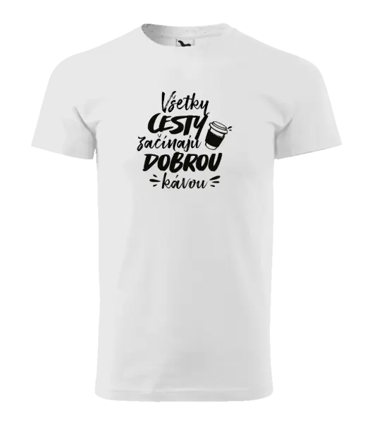 Pánske tričko Všetky cestky začínajú dobrou kávou