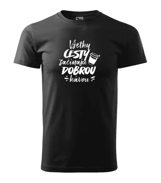 Pánske tričko Všetky cestky začínajú dobrou kávou