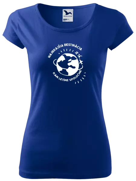 Dámske tričko Najkrajšia destinácia