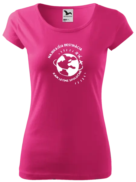 Dámske tričko Najkrajšia destinácia