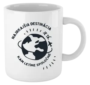 Hrnček Najkrajšia destinácia