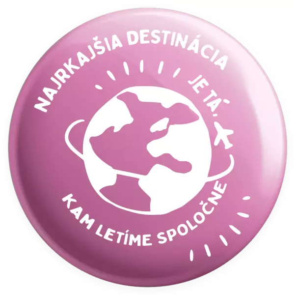 Placka Najkrajšia destinácia