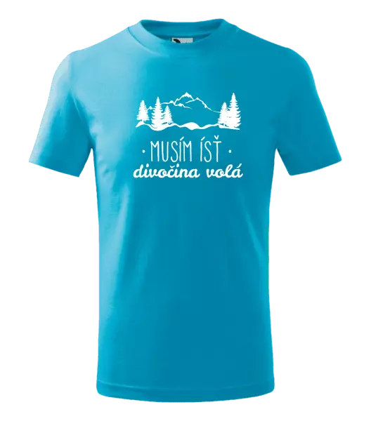 Detské tričko Musím ísť, divočina volá