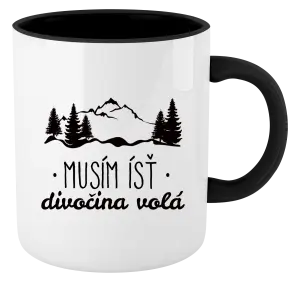 Hrnček  Musím ísť, divočina volá