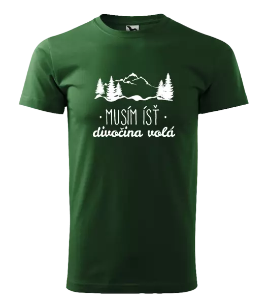 Pánske tričko Musím ísť, divočina volá