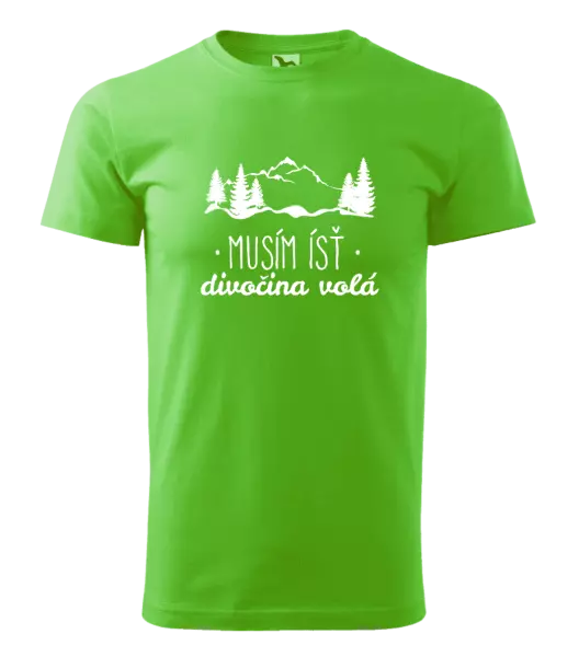 Pánske tričko Musím ísť, divočina volá