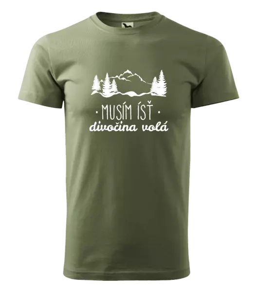 Pánske tričko Musím ísť, divočina volá