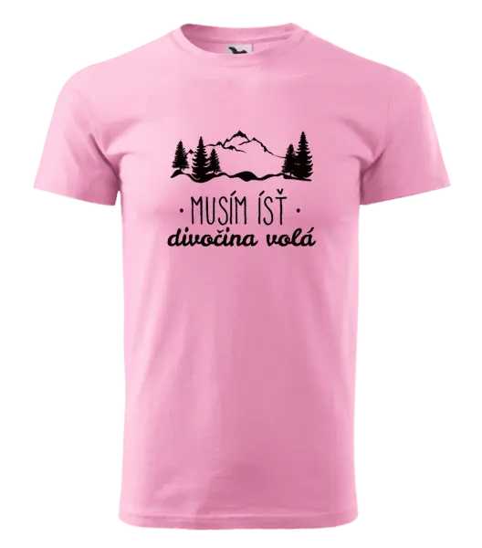 Pánske tričko Musím ísť, divočina volá