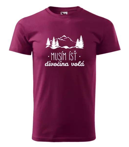 Pánske tričko Musím ísť, divočina volá