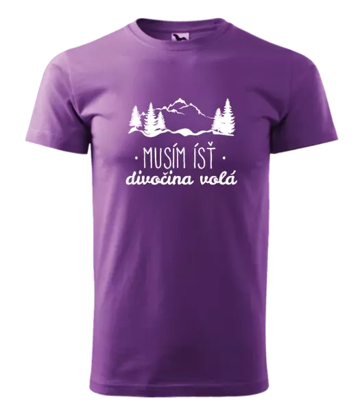 Pánske tričko Musím ísť, divočina volá