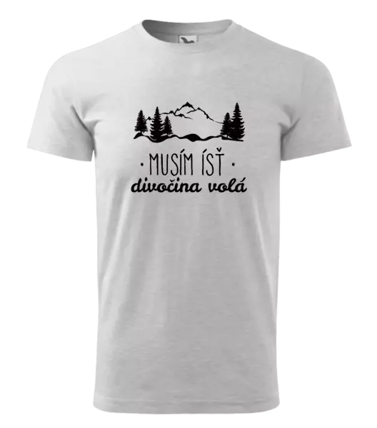 Pánske tričko Musím ísť, divočina volá