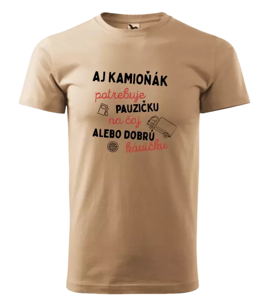 Pánske tričko Aj kamioňák potrebuje pauzičku