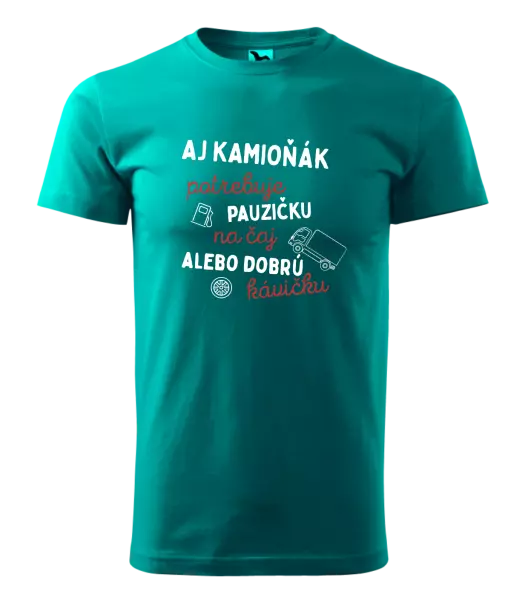 Pánske tričko Aj kamioňák potrebuje pauzičku