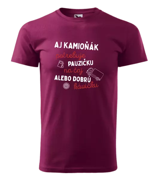 Pánske tričko Aj kamioňák potrebuje pauzičku