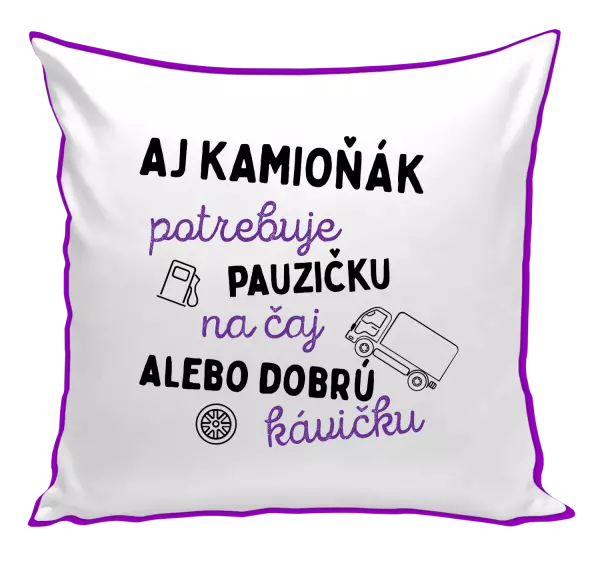 Vankúš Aj kamioňák potrebuje pauzičku