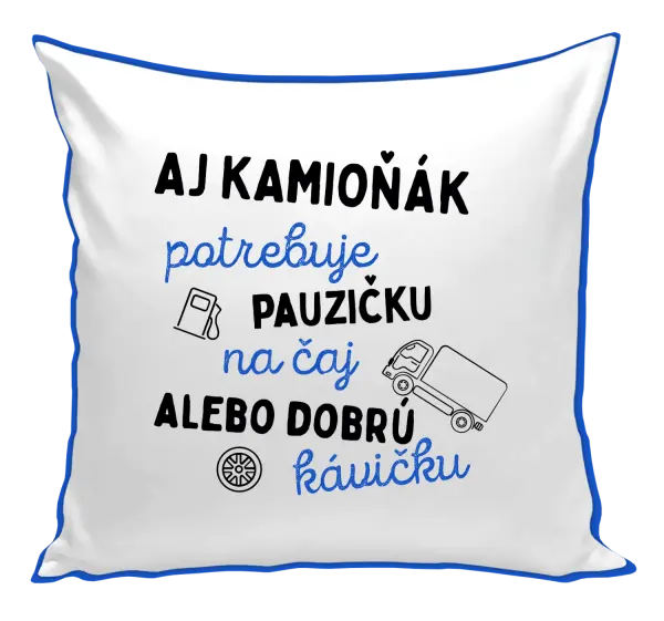 Vankúš Aj kamioňák potrebuje pauzičku