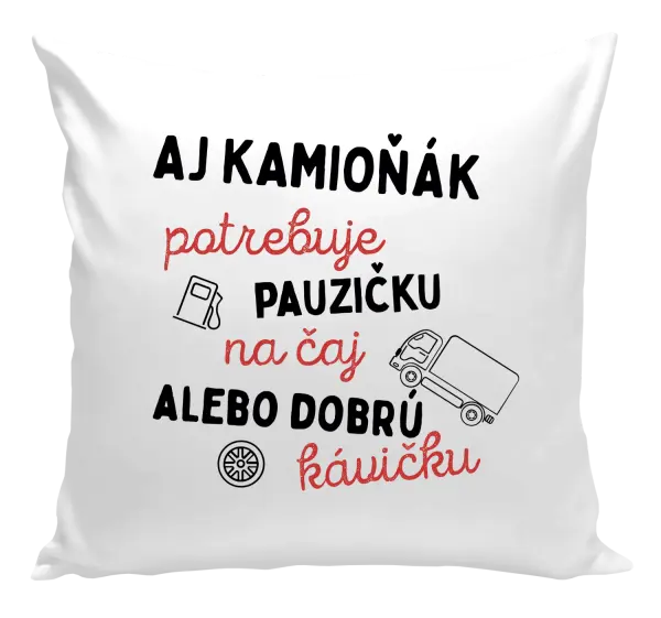 Vankúš Aj kamioňák potrebuje pauzičku