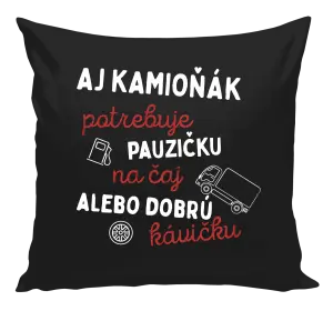 Vankúš Aj kamioňák potrebuje pauzičku