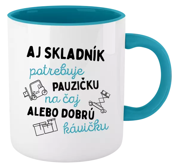 Hrnček  Aj skladník potrebuje pauzičku