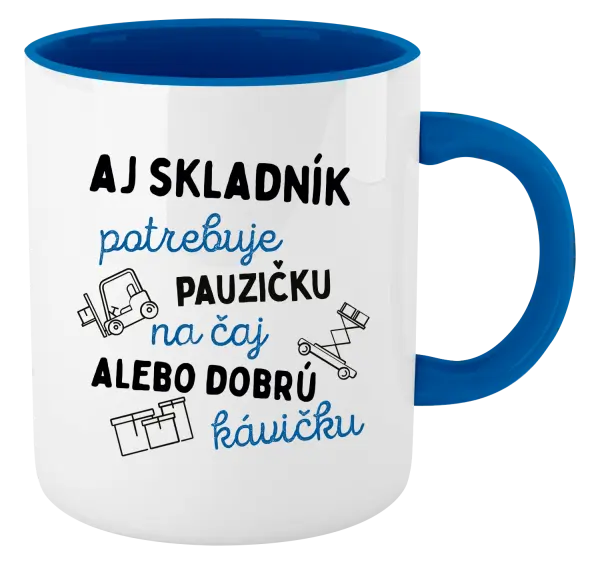 Hrnček  Aj skladník potrebuje pauzičku