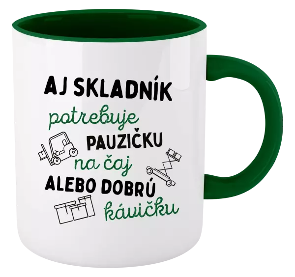 Hrnček  Aj skladník potrebuje pauzičku