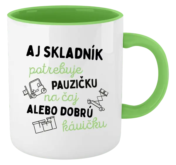 Hrnček  Aj skladník potrebuje pauzičku