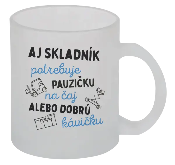 Hrnček Aj skladník potrebuje pauzičku