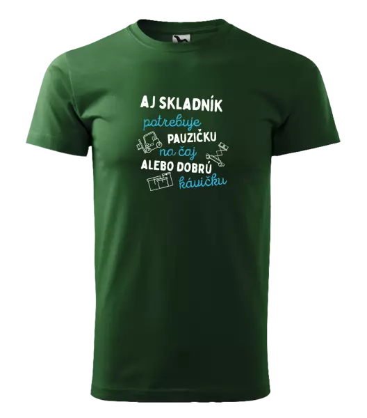 Pánske tričko Aj skladník potrebuje pauzičku