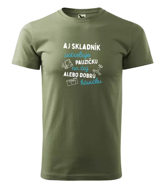 Pánske tričko Aj skladník potrebuje pauzičku