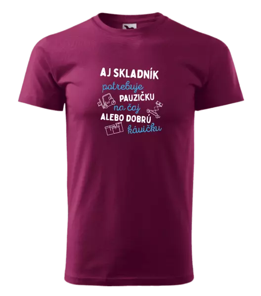 Pánske tričko Aj skladník potrebuje pauzičku