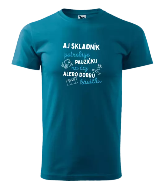 Pánske tričko Aj skladník potrebuje pauzičku