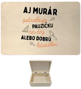 Drevený box s vekom Aj murár potrebuje pauzičku
