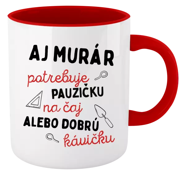 Hrnček  Aj murár potrebuje pauzičku