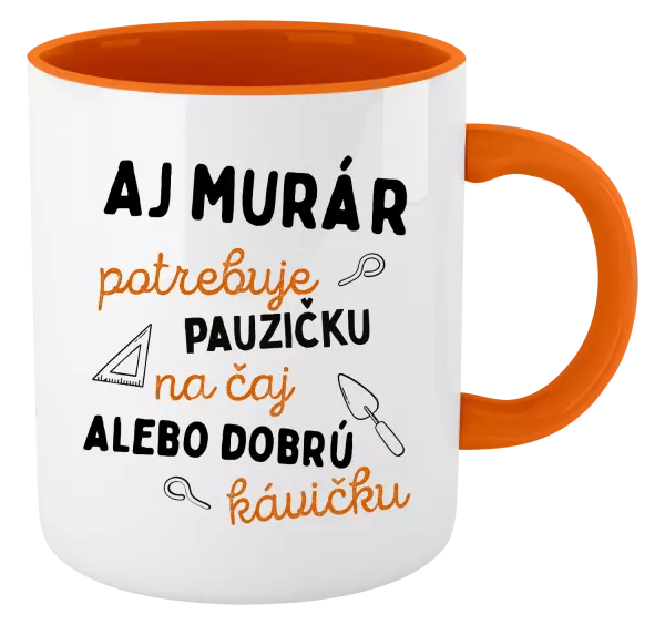 Hrnček  Aj murár potrebuje pauzičku