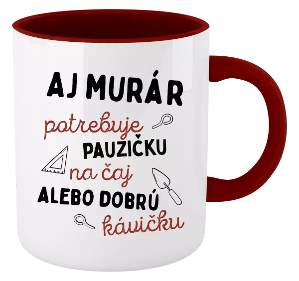 Hrnček  Aj murár potrebuje pauzičku