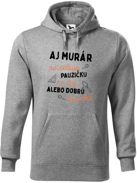 Pánska mikina Aj murár potrebuje pauzičku