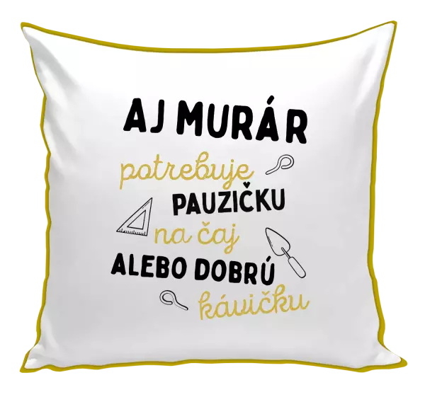 Vankúš Aj murár potrebuje pauzičku